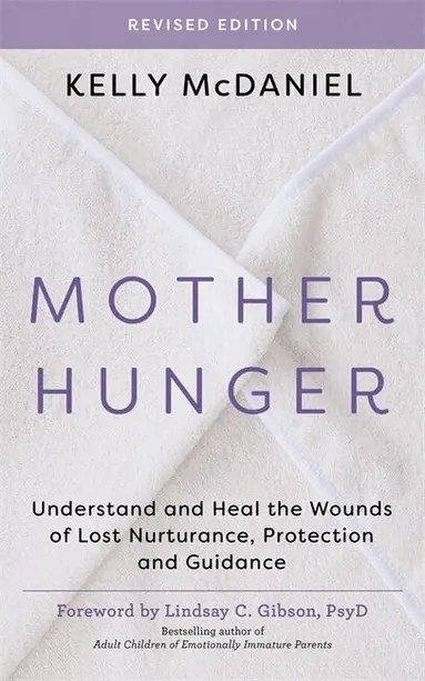 Mother Hunger, Revised Edition