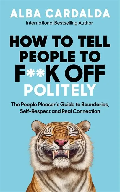 Alba Cardalda - How to Tell People to F**k Off Politely, Häftad. Tillgänglighet: Lägg i varukorg