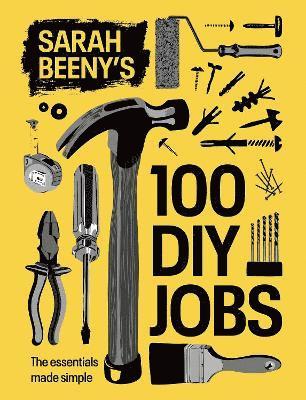 Sarah Beeny - Sarah Beeny's 100 DIY Jobs, Inbunden