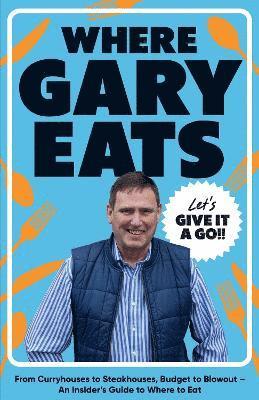 Gary Eats - Where Gary Eats, Inbunden