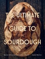 James Morton - Ultimate Guide to Sourdough, Inbunden