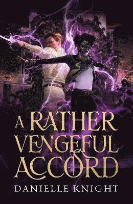 Danielle Knight - Rather Vengeful Accord, Inbunden