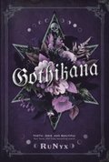 Gothikana: A Dark Academia Gothic Romance: TikTok Made Me Buy It!