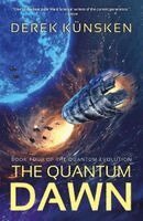 Derek Künsken - Quantum Dawn, Häftad