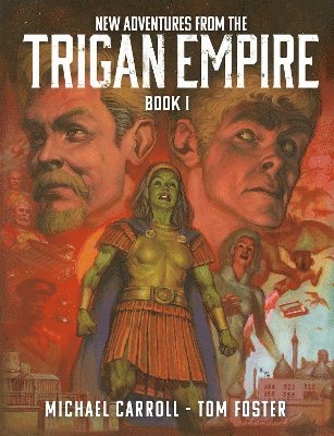 Michael Carroll - New Adventures from the Trigan Empire - Book One, Inbunden