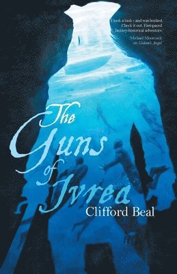 Clifford Beal - Guns of Ivrea, Häftad. Tillgänglighet: Lägg i varukorg