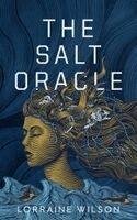 Lorraine Wilson - Salt Oracle: Shortlisted for the 2026 Arthur C. Clarke Award!, Häftad