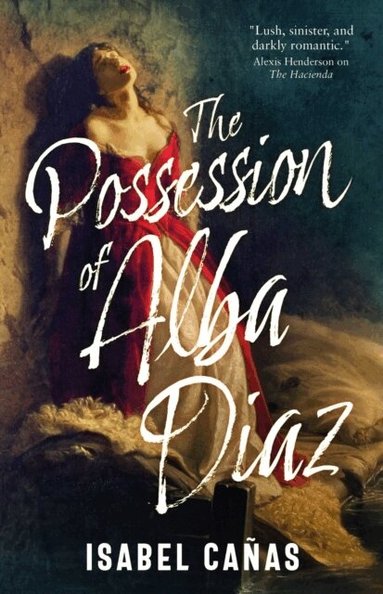 Isabel Cañas - Possession of Alba Díaz, Häftad