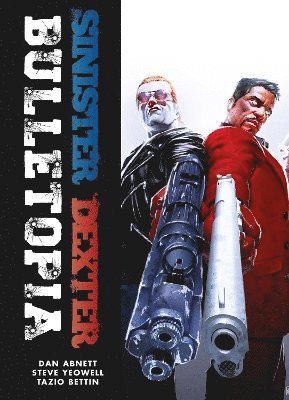 Dan Abnett - Sinister Dexter: Bulletopia, Häftad. Tillgänglighet: Lägg i varukorg
