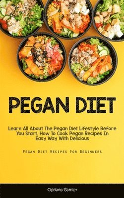 Cipriano Garnier - Pegan Diet, Häftad