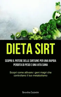 Berardino Costantini - Dieta Sirt, Häftad. Tillgänglighet: Lägg i varukorg
