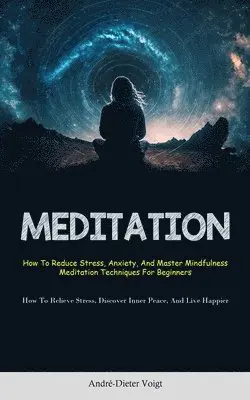 André-Dieter Voigt - Meditation, Häftad. Tillgänglighet: Lägg i varukorg