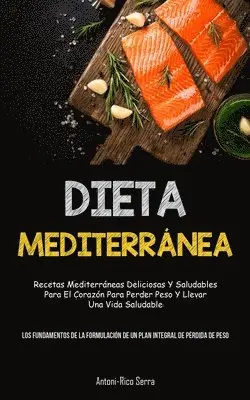 Antoni-Rico Serra - Dieta Mediterránea, Häftad. Tillgänglighet: Lägg i varukorg