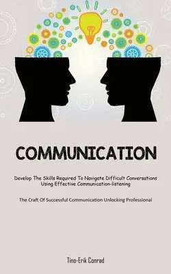 Tino-Erik Conrad - Communication, Häftad. Tillgänglighet: Lägg i varukorg
