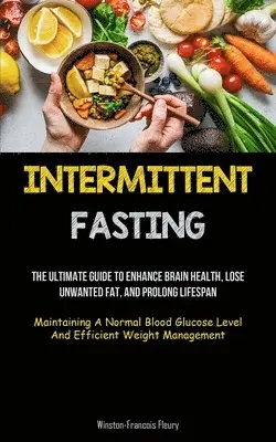 Winston-Francois Fleury - Intermittent Fasting, Häftad. Tillgänglighet: Lägg i varukorg