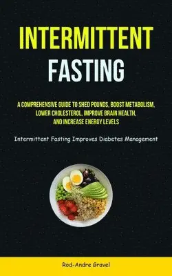 Rod-Andre Gravel - Intermittent Fasting, Häftad. Tillgänglighet: Lägg i varukorg