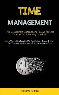 Humberto Pedroso - Time Management, Häftad. Tillgänglighet: Lägg i varukorg
