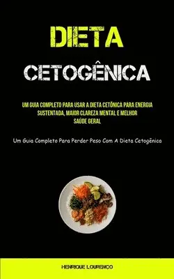 Henrique Lourenço - Dieta Cetogênica, Häftad. Tillgänglighet: Lägg i varukorg
