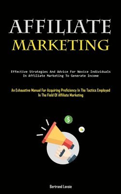 Bertrand Lavoie - Affiliate Marketing, Häftad