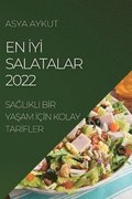 En &#304;y&#304; Salatalar 2022