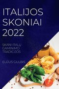 Italijos Skoniai 2022