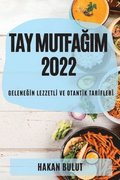 Tay Mutfa&#286;im 2022