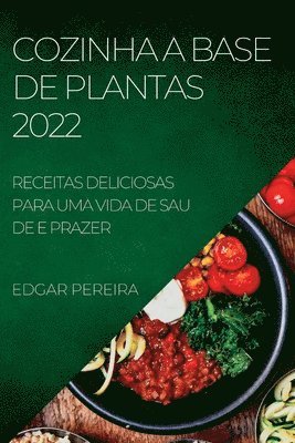 Edgar Pereira - Cozinha a Base de Plantas 2022, Häftad