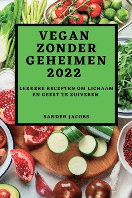 Sander Jacobs, SANDER JACOBS - Vegan Zonder Geheimen 2022, Häftad