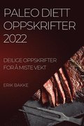 Paleo Diett Oppskrifter 2022