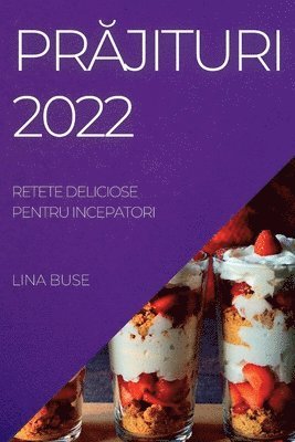 PrĂjituri 2022