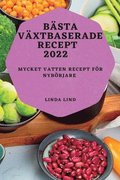 Bästa Växtbaserade Recept 2022
