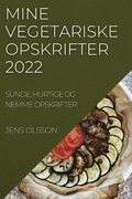 Mine Vegetariske Opskrifter 2022