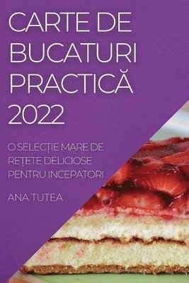 Carte de Bucaturi PracticĂ 2022