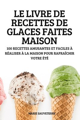 Livre de Recettes de Glaces Faites Maison