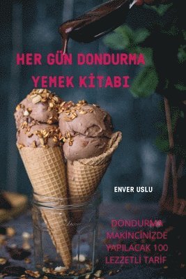 Her Gün Dondurma Yemek Kİtabi
