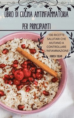 Libro Di Cucina Antinfiammatoria Per Principianti