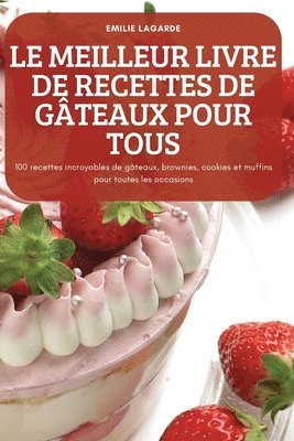 Meilleur Livre de Recettes de Gâteaux Pour Tous