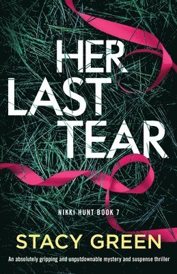 Stacy Green - Her Last Tear, Häftad