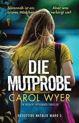 Carol Wyer - Mutprobe, Häftad