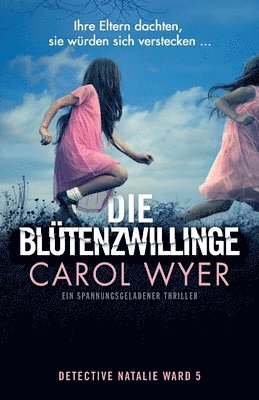 Carol Wyer - Blütenzwillinge, Häftad