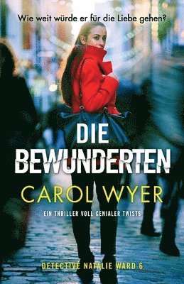 Carol Wyer - Bewunderten, Häftad