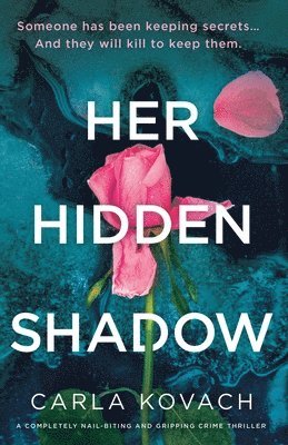 Carla Kovach - Her Hidden Shadow, Häftad