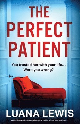 Luana Lewis - Perfect Patient, Häftad