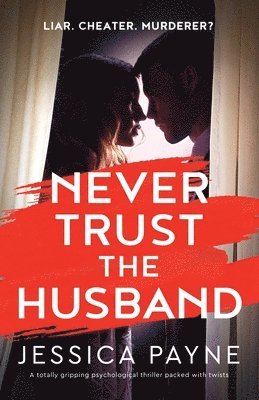 Jessica Payne - Never Trust the Husband, Häftad