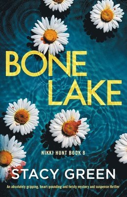 Stacy Green - Bone Lake, Häftad