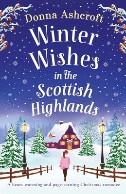 Donna Ashcroft - Winter Wishes in the Scottish Highlands, Häftad