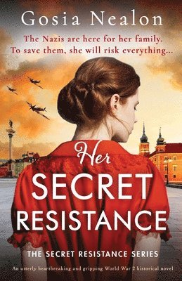 Gosia Nealon - Her Secret Resistance, Häftad