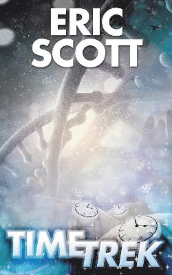 Eric Scott - Time Trek, Häftad