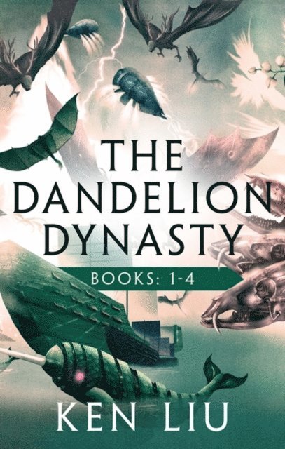 Ken Liu - Dandelion Dynasty Boxset, E-bok