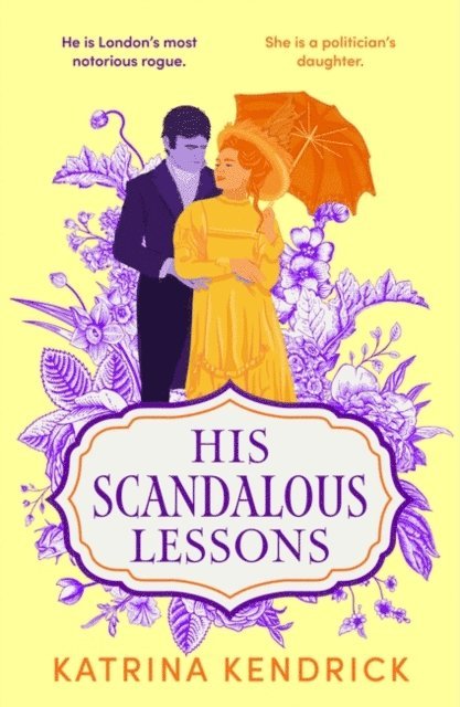 Katrina Kendrick - His Scandalous Lessons, E-bok